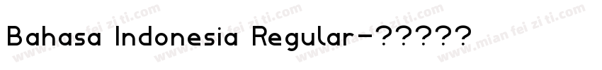 Bahasa Indonesia Regular字体转换
